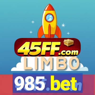 985 bet